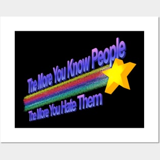 The More You Hate People Posters and Art